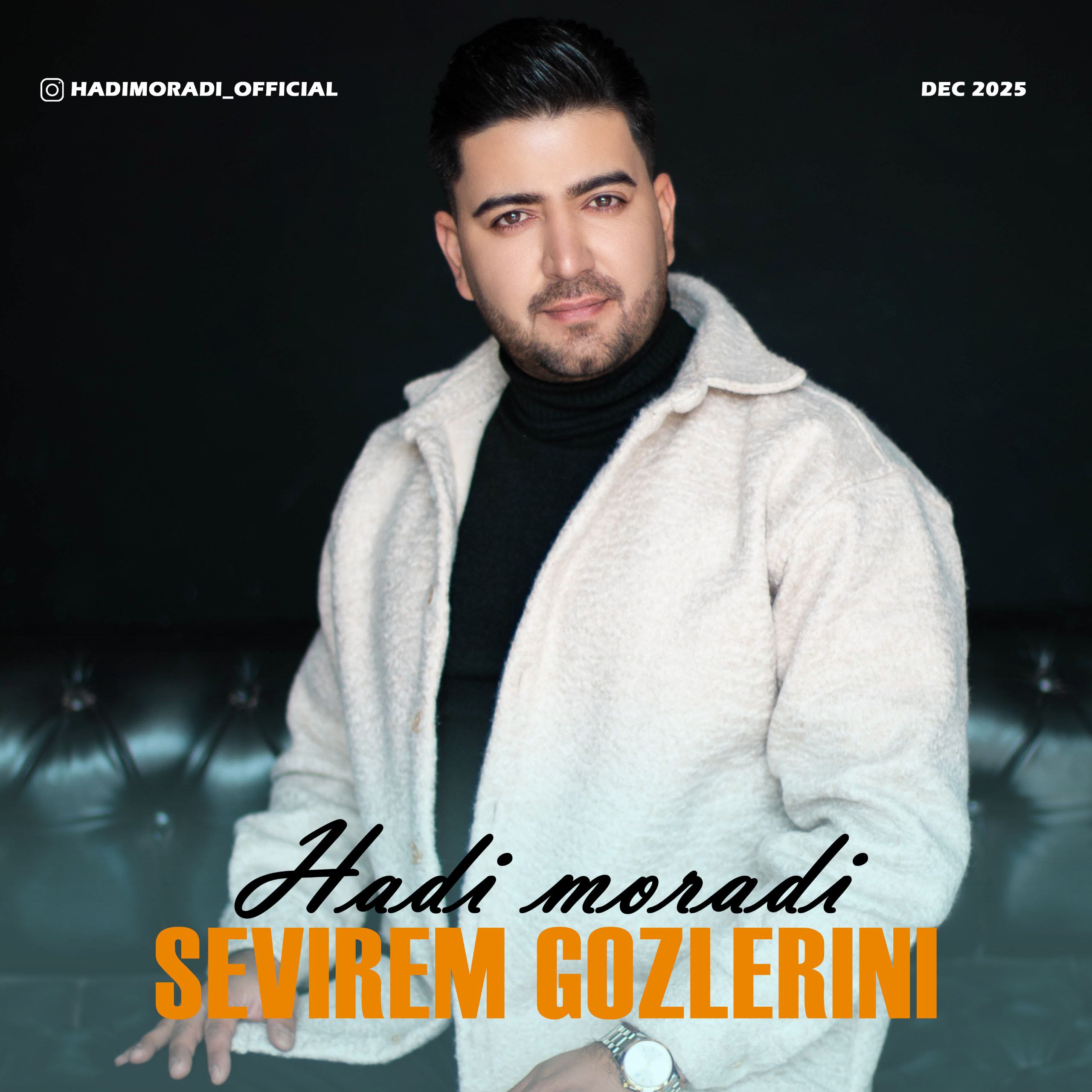 هادی مرادی - سئویرم گوزلریوی